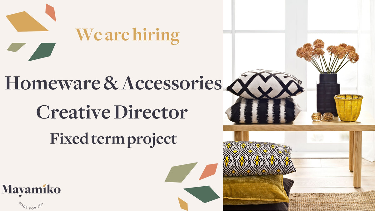 Careers | Join Mayamiko | Homeware and Accessories Creative Director - Fixed term project