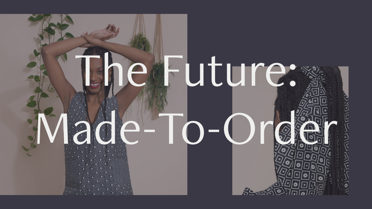 The Future: Made-to-Order